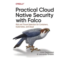 KNYGA Loris Degioanni Practical Cloud Native Security with Falco