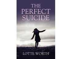 KNYGA Lotte Worth Perfect Suicide, The