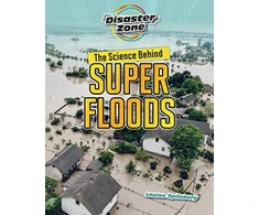 KNYGA Louise Spilsbury Science Behind Super Floods