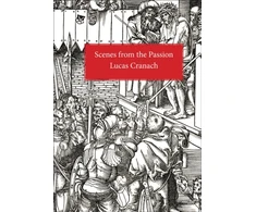 KNYGA Lucas Cranach Scenes From the Passion