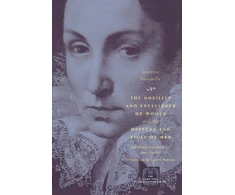 KNYGA Lucrezia Marinella Nobility and Excellence of Women and the Defects and Vices of Men
