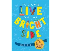 KNYGA Lucy Bell You Can Live on the Bright Side