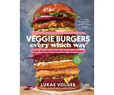 KNYGA Lukas Volger Veggie Burgers Every Which Way, Second Edition