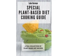 KNYGA Luke Gorman Special Plant-Based Diet Cooking Guide