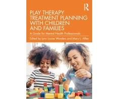 KNYGA Lynn Louise Wonders Play Therapy Treatment Planning with Children and Families