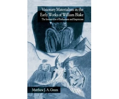 KNYGA M Green Visionary Materialism in the Early Works of William Blake