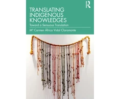KNYGA Ma Carmen África Vidal Claramonte Translating Indigenous Knowledges