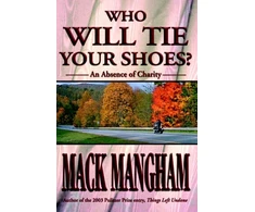 KNYGA Mack Mangham Who Will Tie Your Shoes?