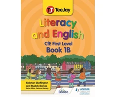 KNYGA Madeleine Barnes TeeJay Literacy and English CfE First Level Book 1B
