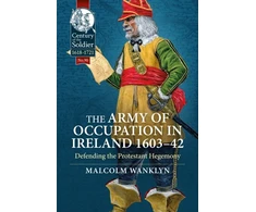 KNYGA Malcolm Wanklyn The Army of Occupation in Ireland 1603-42