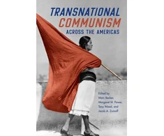 KNYGA Marc Becker Transnational Communism Across the Americas