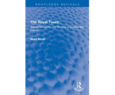 KNYGA Marc Bloch Royal Touch (Routledge Revivals)
