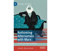 KNYGA Marcello Musto Rethinking Alternatives with Marx