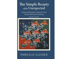 KNYGA Marcelo Gleiser Simple Beauty of the Unexpected - A Natural Philosopher's Quest for Trout and the Meaning of Everything