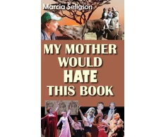 KNYGA Marcia Seligson My Mother Would Hate This Book