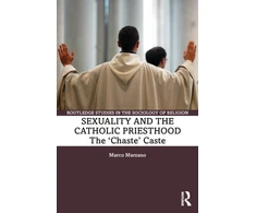 KNYGA Marco Marzano Sexuality and the Catholic Priesthood