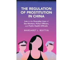 KNYGA Margaret L Boittin Regulation of Prostitution in China