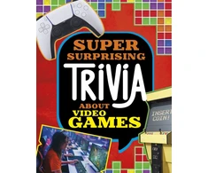 KNYGA Mari Bolte Super Surprising Trivia About Video Games