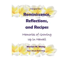 KNYGA Marian M Morey Reminiscence, Reflections, and Recipes