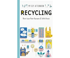 KNYGA Marie-Laure Pham-Bourwens My DIY Afternoon: Recycling