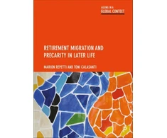 KNYGA Marion Repetti Retirement Migration and Precarity in Later Life