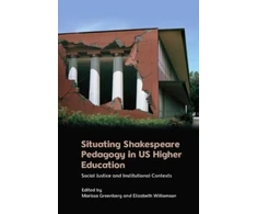 KNYGA Marissa Greenberg Situating Shakespeare Pedagogy in Us Higher Education
