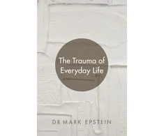 KNYGA Mark Epstein Trauma of Everyday Life