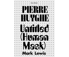 KNYGA Mark Lewis Pierre Huyghe