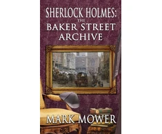 KNYGA Mark Mower Sherlock Holmes - The Baker Street Archive