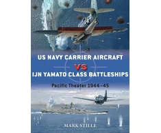KNYGA Mark Stille US Navy Carrier Aircraft vs IJN Yamato Class Battleships