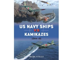 KNYGA Mark Stille US Navy Ships vs Kamikazes 1944–45