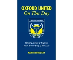 KNYGA Martin Brodetsky Oxford United On This Day