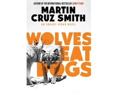 KNYGA Martin Cruz Smith Wolves Eat Dogs
