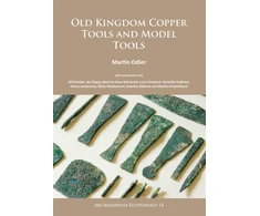 KNYGA Martin Odler Old Kingdom Copper Tools and Model Tools