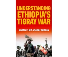 KNYGA Martin Plaut Understanding Ethiopia's Tigray War