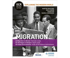 KNYGA Martin Spafford OCR GCSE History Explaining the Modern World: Migration, Empire and the Historic Environment