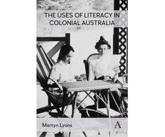 KNYGA Martyn Lyons Uses of Literacy in Colonial Australia