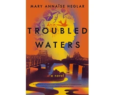 KNYGA Mary Annaise Heglar Troubled Waters