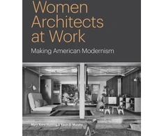 KNYGA Mary Anne Hunting Women Architects at Work