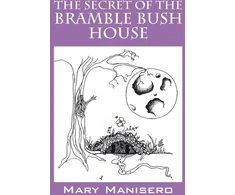 KNYGA Mary Manisero Secret of the Bramble Bush House