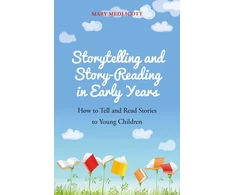 KNYGA Mary Medlicott Storytelling and Story-Reading in Early Years