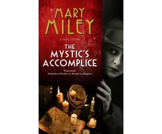 KNYGA Mary Miley Theobald Mystic's Accomplice