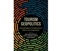 KNYGA Mary Mostafanezhad Tourism Geopolitics