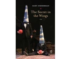 KNYGA Mary Zimmerman Secret in the Wings