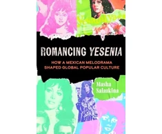 KNYGA Masha Salazkina Romancing Yesenia