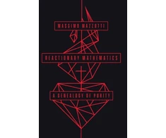 KNYGA Massimo Mazzotti Reactionary Mathematics