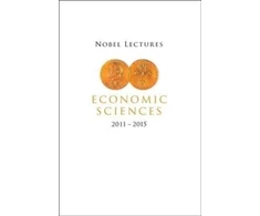 KNYGA Mats Persson Nobel Lectures In Economic Sciences (2011-2015)