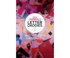 KNYGA Matt Fraction Sex Criminals: The Collected Letter Daddies