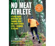 KNYGA Matt Frazier No Meat Athlete, Revised and Expanded
