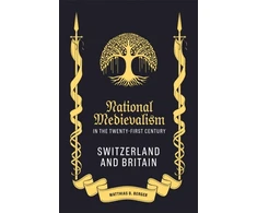 KNYGA Matthias D Berger National Medievalism in the Twenty-First Century